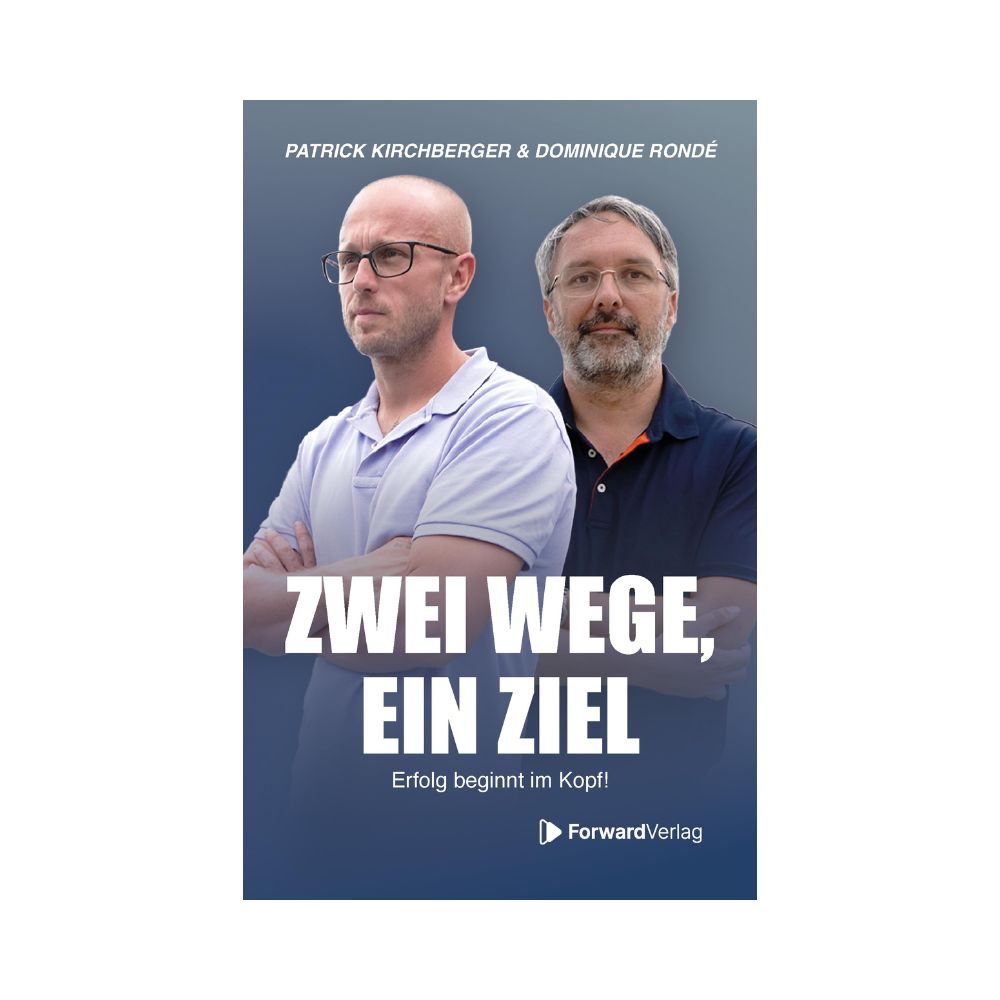 Zwei Wege, ein Ziel: Erfolg beginnt im Kopf! - Fundament des Erfolgs