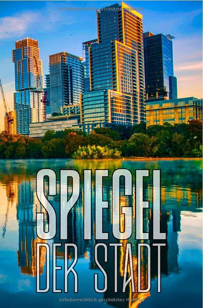 Dankbarkeitstagebuch: 100 Seiten im Taschenbuchformat: Spiegel der Stadt: Morgen-Intentionen & Abendliche Reflexionen für mehr Klarheit und innere Ruhe