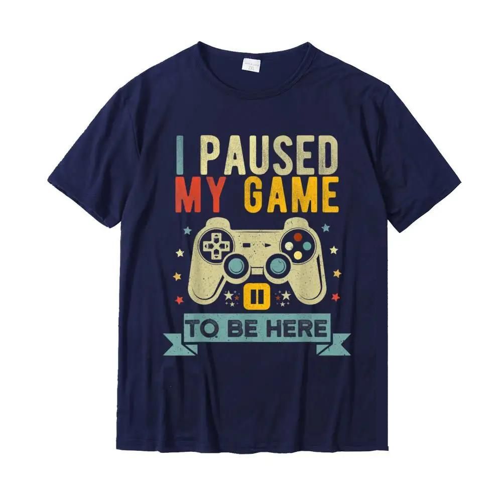 I Paused My Game To Be Here | Funny Herren T-Shirt aus Baumwolle (Navy)