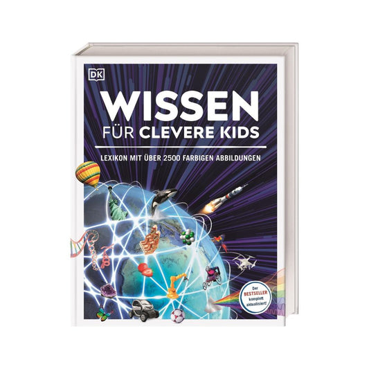 Wissen für clevere Kids: Lexikon mit über 2500 farbigen Abbildungen für Kinder ab 8 Jahren