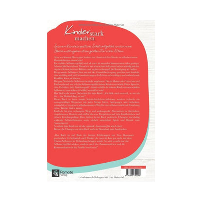 Kinder stark machen: Was dem Selbstwert gut tut | Leicht umsetzbare Methoden, die das Selbstwertgefühl deines Kindes stärken