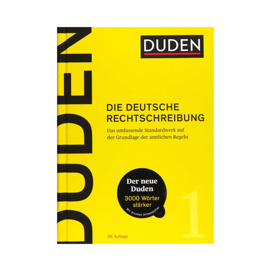 DUDEN: Die deutsche Rechtschreibung: Das umfassende Standardwerk auf der Grundlage der aktuellen amtlichen Regeln
