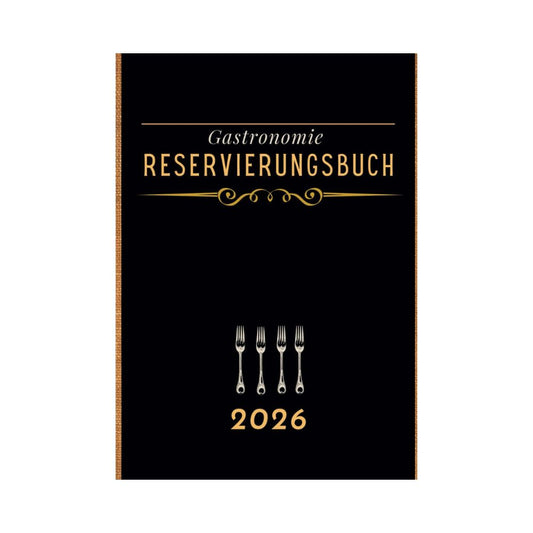Reservierungsbuch 2026: XXL A4-Terminplaner für Gastronomie, Restaurant, Hotels